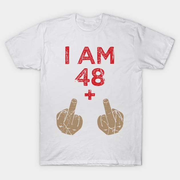 'I Am 48 Plus 2' Funny 50th Birthday Vintage Gift T-Shirt by ourwackyhome